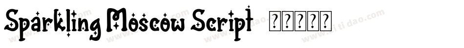 Sparkling Moscow Script字体转换